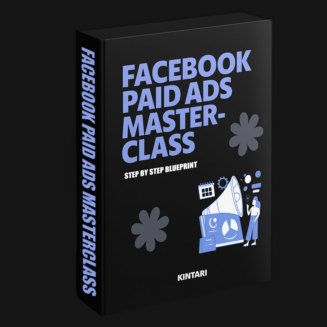 Kintari Digital Blueprint | Facebook Paid Ads Masterclass